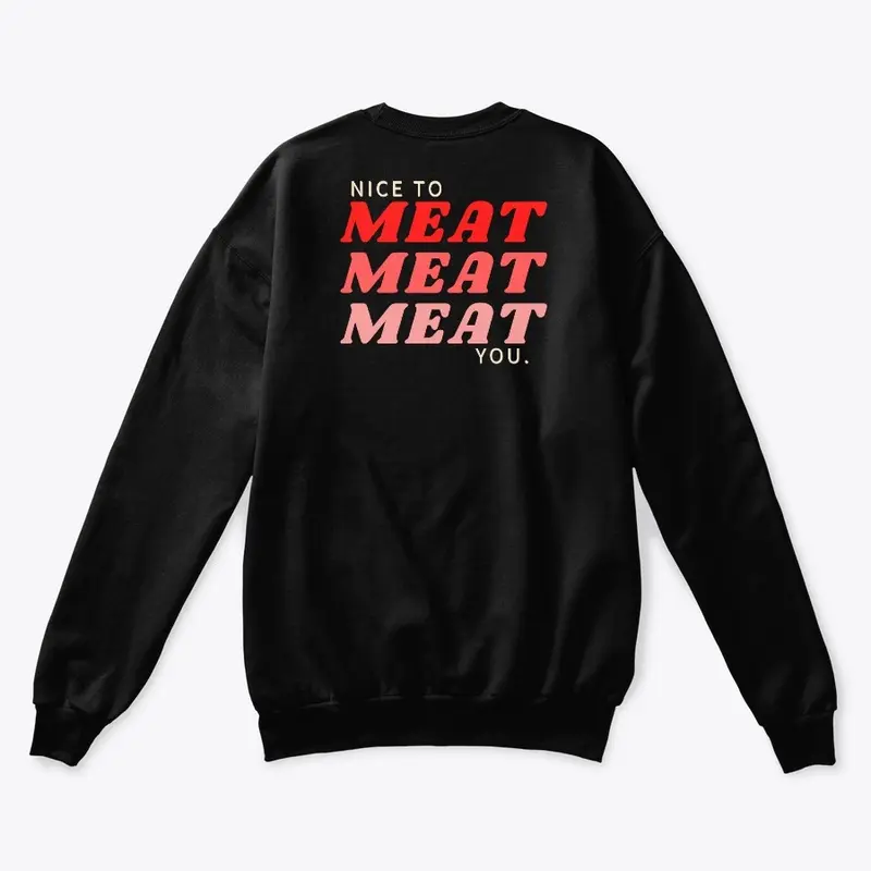 Nice to Meat You 